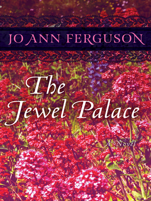 Title details for The Jewel Palace by Jo Ann Ferguson - Available